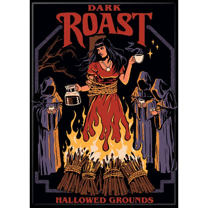 Steven Rhodes: Dark Roast Magnet