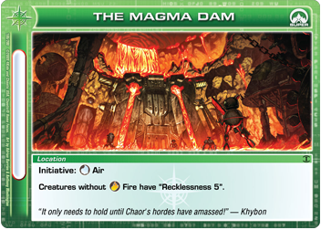 Chaotic TCG - The Magma Dam