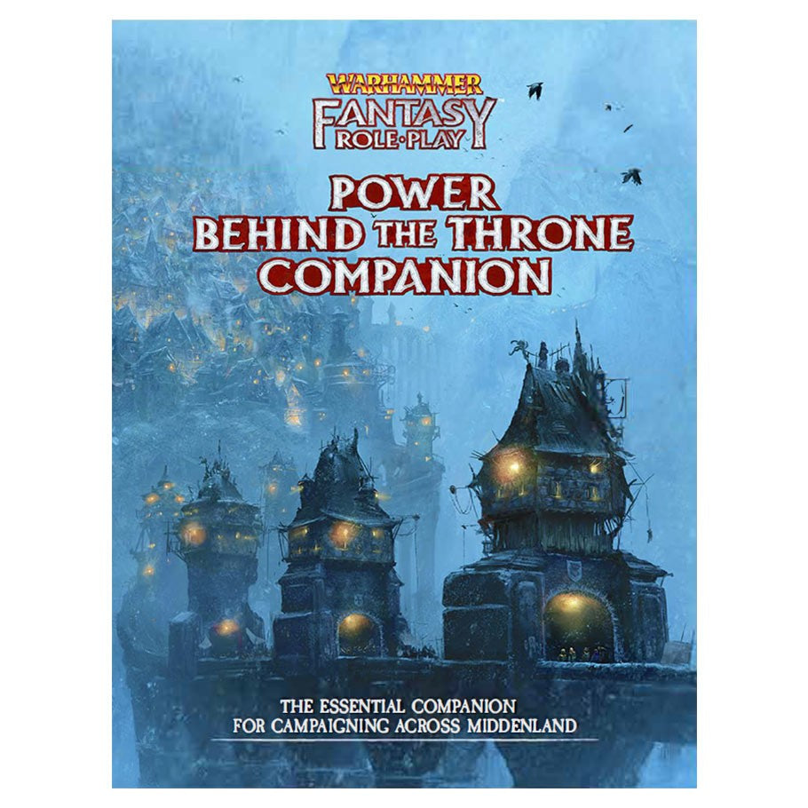 Warhammer Fantasy RPG: Enemy Within Campaign - Vol. 3: Power Behind the Throne Companion