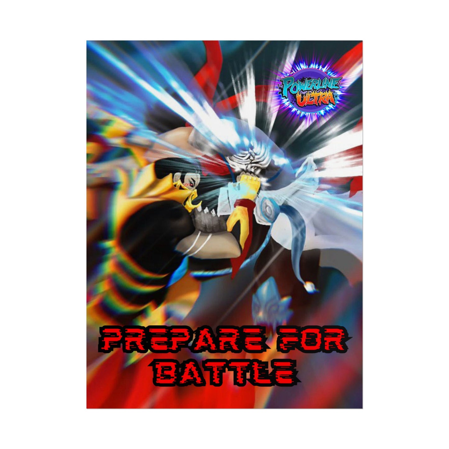 Powerline Ultra Poster - Prepare For Battle (original)