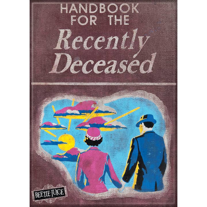 Beetlejuice: Handbook for The Recently Deceased Magnet