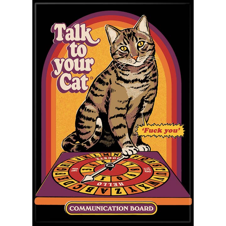 Steven Rhodes: Talk To Your Cat Magnet