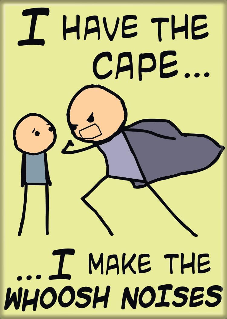 Cyanide and Happiness: I Have The Cape Magnet