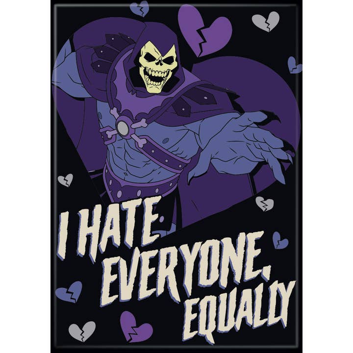 Ata-Boy Magnets: Masters of the Universe: I Hate Everyone Equally