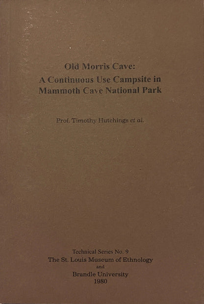 Thousand Year Old Campfire, or Old Morris Cave