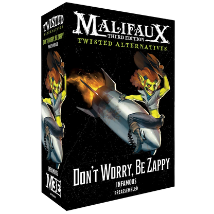 Malifaux Third Edition: Twisted Alternatives - Don't Worry, Be Zappy
